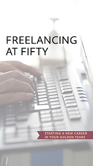 Freelancing At 59