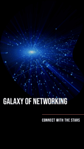 Galaxy of Networking