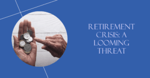 Know the Retirement Crisis