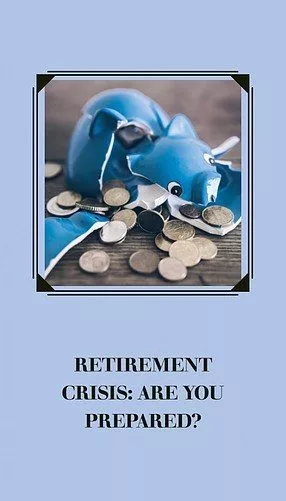 The Retirement Crisis: