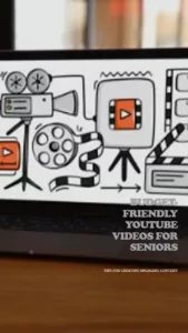 Creating YouTube Videos On A Budget For Seniors