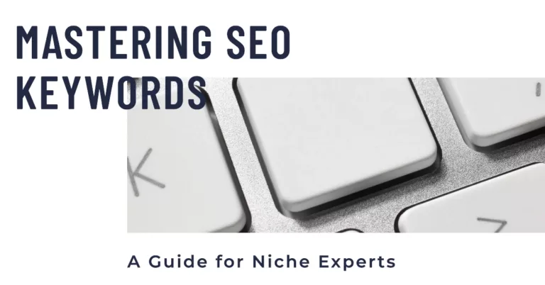 The Niche Master's Guide To SEO Keyword Mastery