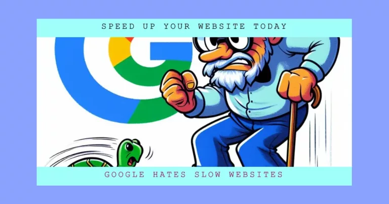 Google HATES Slow Websites